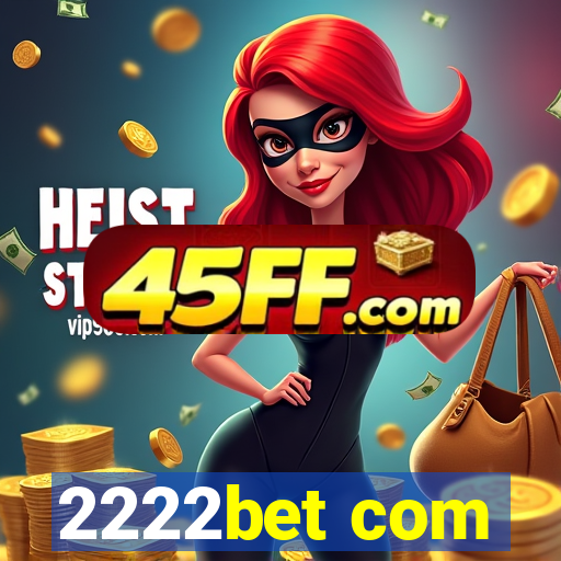 2222bet com